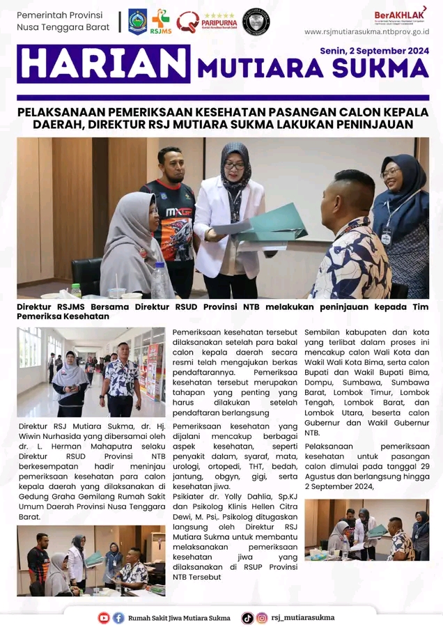 PELAKSANAAN PEMERIKSAAN KESEHATAN PASANGAN CALON KEPALA DAERAH, DIREKTUR RSJ MUTIARA SUKMA LAKUKAN PENINJAUAN